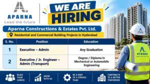 Aparna Constructions Recruitment 2026 – Admin & Transport Jobs in Hyderabad