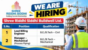 Shree Riddhi Siddhi Buildwell Recruitment 2026 – Lead Billing Engineer & Mechanical Process Piping Jobs