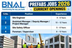 BNAL Prefabs Recruitment 2026 – PUF & PEB Site Engineer, Safety & Project Jobs