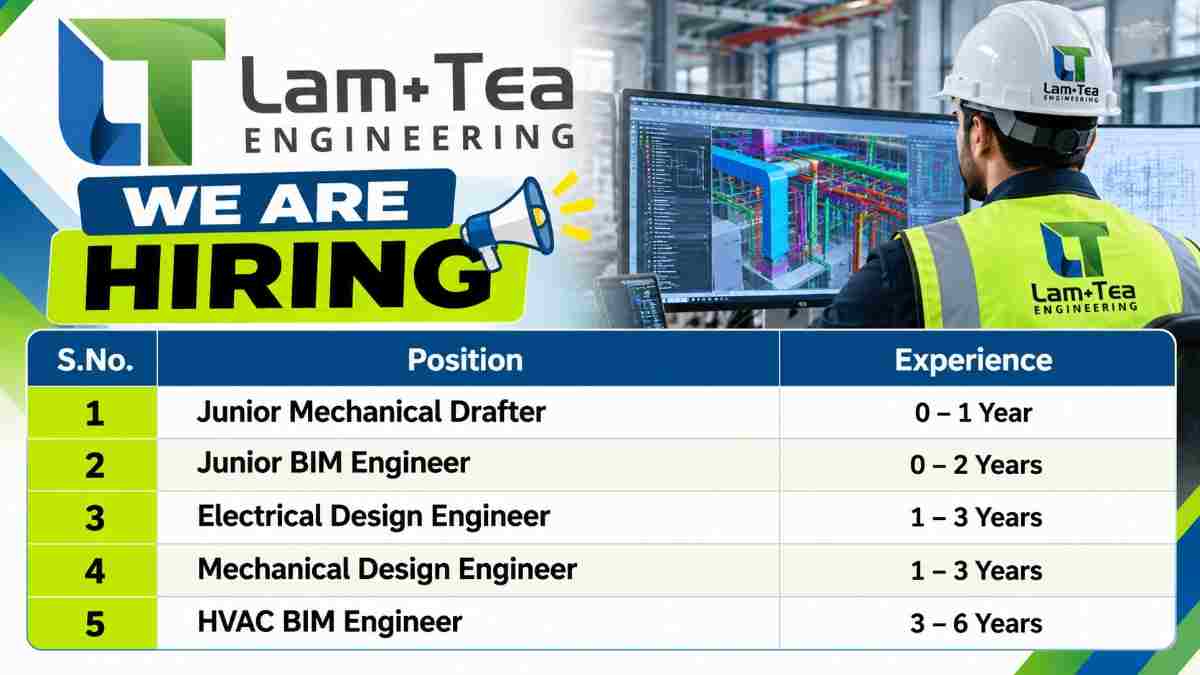 Lam+Tea Engineering Recruitment 2026 – Mechanical, Electrical Design ...
