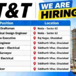 T&T Group Recruitment 2026 – Architecture, MEP, Finishing, Survey & Safety Jobs